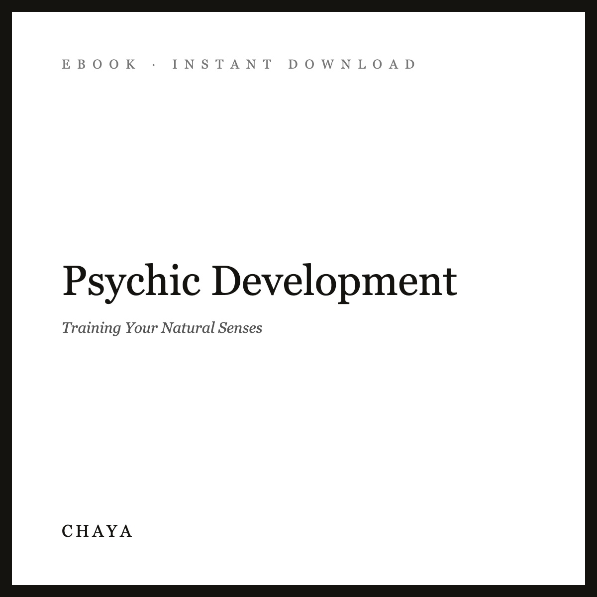 Psychic Development eBook | Training Your Natural Senses