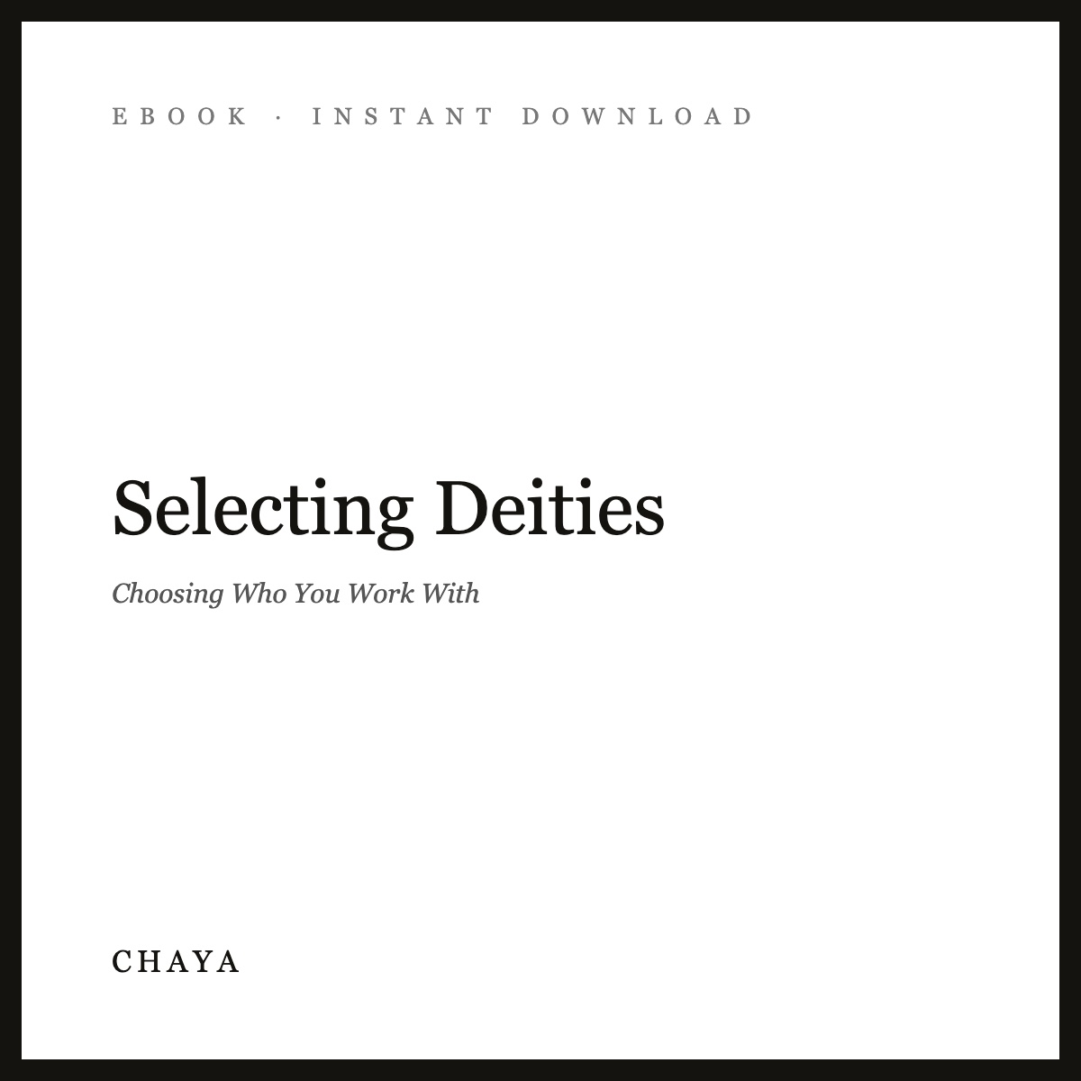 Selecting Deities eBook | Choosing Who You Work With