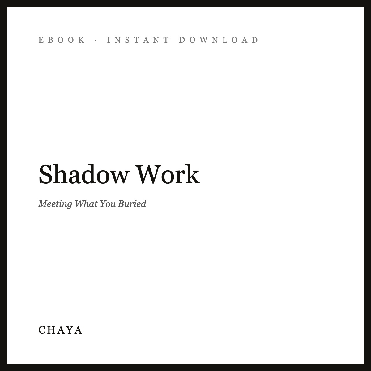 Shadow Work eBook | Meeting What You Buried
