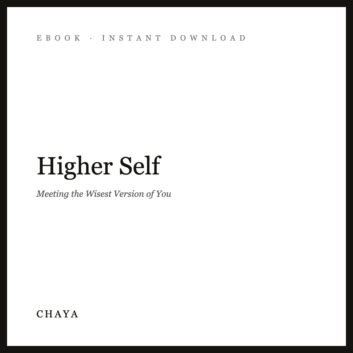 Higher Self eBook | Meeting the Wisest Version of You