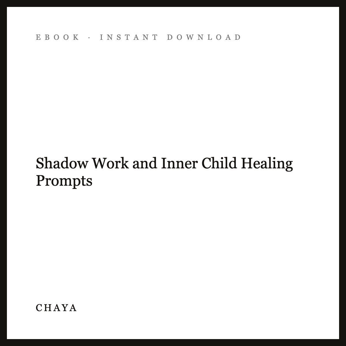 Shadow Work and Inner Child Healing Prompts eBook