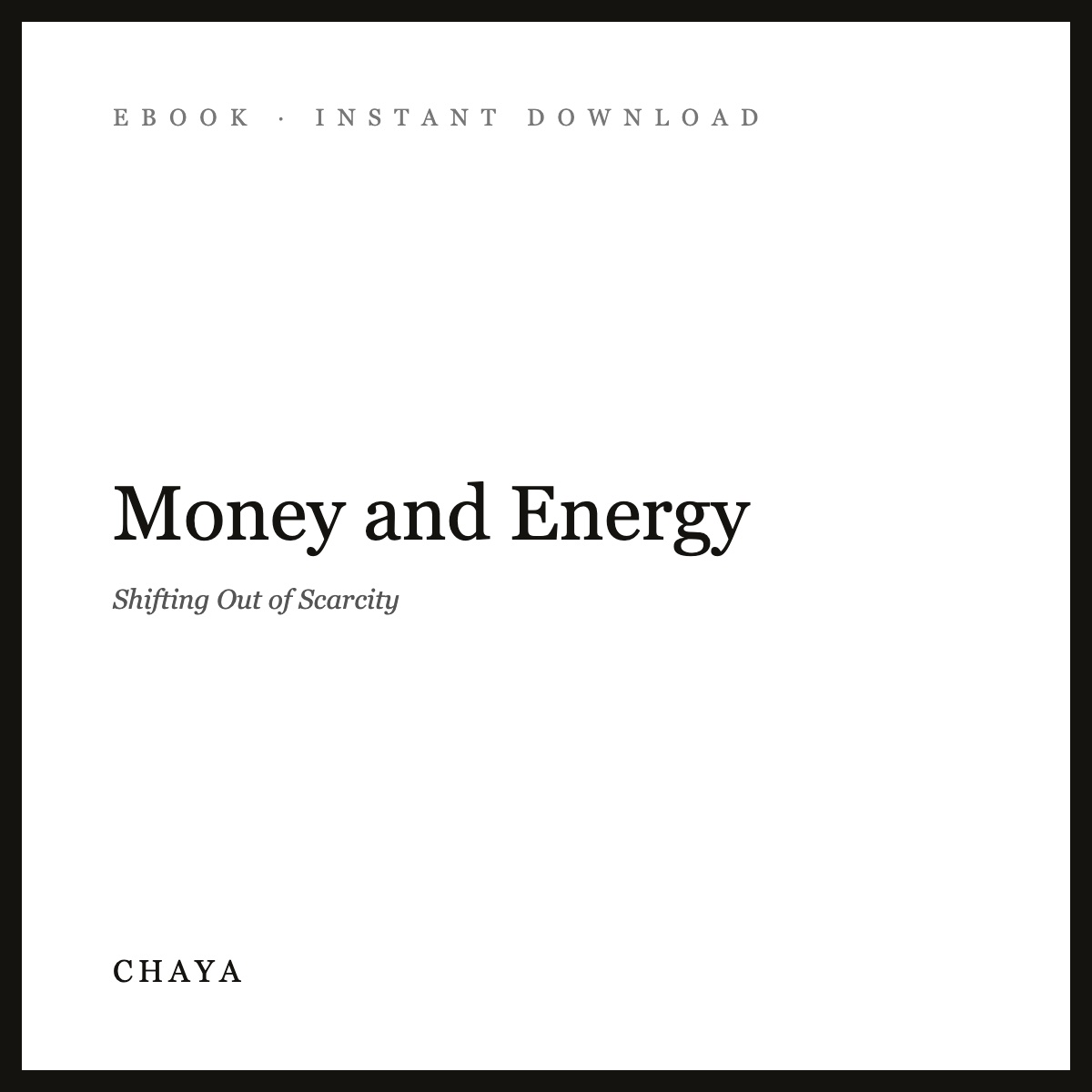 Money and Energy eBook | Shifting Out of Scarcity
