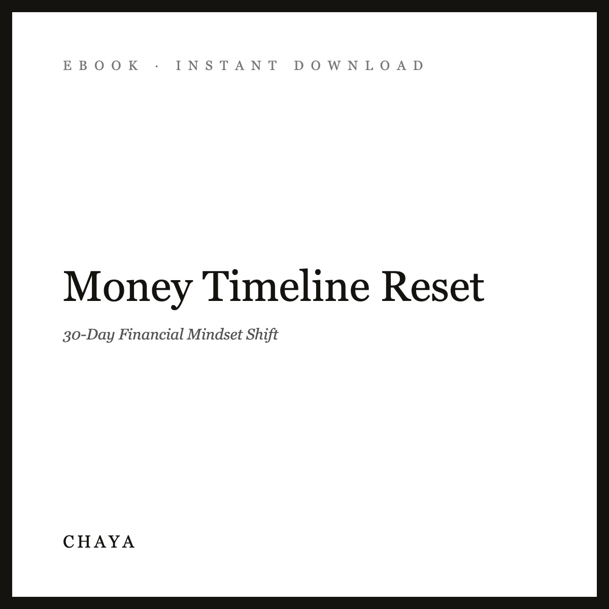 Money Timeline Reset eBook | 30-Day Financial Mindset Shift